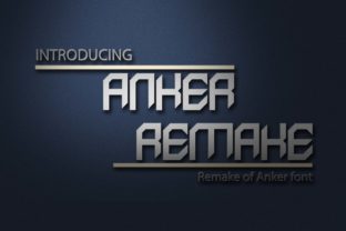 Anker Remake: A Refined Display Font for Modern Editorial Design
