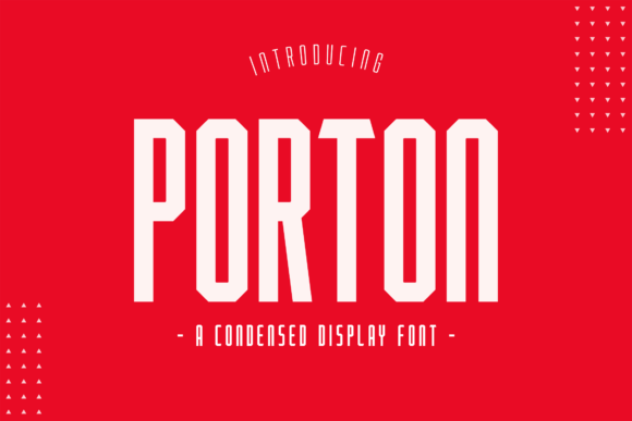 Porton: The Condensed Display Font for Bold Brands